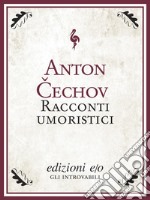 Racconti umoristici. E-book. Formato EPUB ebook