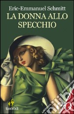 La donna allo specchio. E-book. Formato EPUB ebook