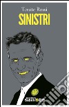 Sinistri. E-book. Formato EPUB ebook di Tersite Rossi