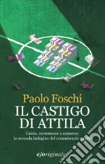 Il castigo di Attila. E-book. Formato EPUB ebook