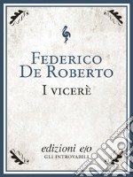 I vicerè. E-book. Formato EPUB