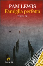 Famiglia perfetta. E-book. Formato EPUB ebook