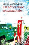 Un'educazione sentimentale. E-book. Formato EPUB ebook