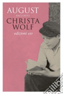 August. E-book. Formato EPUB ebook di Christa Wolf