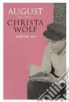 August. E-book. Formato EPUB ebook di Christa Wolf