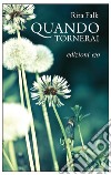 Quando tornerai. E-book. Formato EPUB ebook