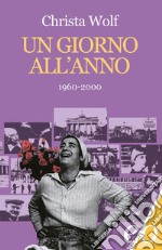 Un giorno all'anno 1960-2000. E-book. Formato EPUB ebook