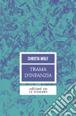 Trama d'infanzia. E-book. Formato EPUB ebook