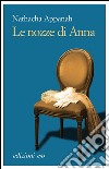 Le nozze di Anna. E-book. Formato EPUB ebook