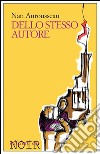 Dello stesso autore. E-book. Formato EPUB ebook