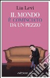 Il mondo è cominciato da un pezzo. E-book. Formato EPUB ebook