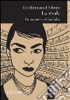 La rivale. Un racconto su Maria Callas. E-book. Formato EPUB ebook