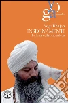 Insegnamenti. La forza della parola detta. E-book. Formato EPUB ebook di Yogi Bhajan