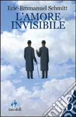 L'amore invisibile. E-book. Formato EPUB