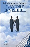 L'amore invisibile. E-book. Formato EPUB ebook