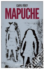 Mapuche. E-book. Formato EPUB