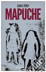 Mapuche. E-book. Formato EPUB ebook