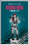 Regina nera. La giustizia di Mila. E-book. Formato EPUB ebook di Matteo Strukul