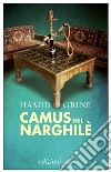 Camus nel narghilè. E-book. Formato EPUB ebook