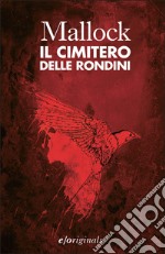 Il cimitero delle rondini. E-book. Formato EPUB ebook