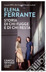 Storia di chi fugge e di chi resta. L'amica geniale. E-book. Formato EPUB ebook