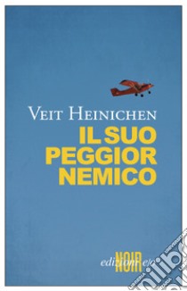 Il suo peggior nemico. E-book. Formato EPUB ebook di Veit Heinichen