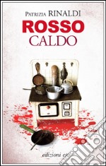 Rosso caldo. E-book. Formato EPUB ebook