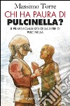 Chi ha paura di Pulcinella?. E-book. Formato EPUB ebook di Massimo Torre