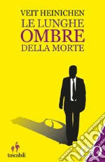 Le lunghe ombre della morte. E-book. Formato EPUB ebook