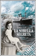 La sorella segreta. E-book. Formato EPUB