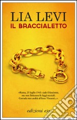 Il braccialetto. E-book. Formato EPUB ebook