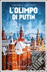 L‘Olimpo di Putin. E-book. Formato EPUB ebook