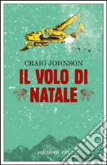 Il volo di Natale. E-book. Formato EPUB ebook