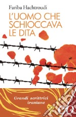 L’uomo che schioccava le dita. E-book. Formato EPUB ebook