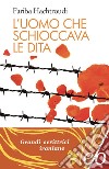 L’uomo che schioccava le dita. E-book. Formato EPUB ebook