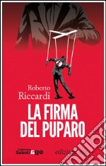 La firma del puparo. E-book. Formato EPUB ebook