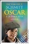 Oscar e la dama rosa. E-book. Formato EPUB ebook