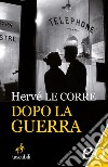 Dopo la guerra. E-book. Formato EPUB ebook