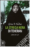 La strega nera di Teheran. E-book. Formato EPUB ebook