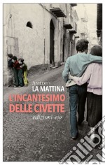 L'incantesimo delle civette. E-book. Formato EPUB