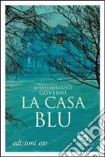 La casa blu. E-book. Formato EPUB ebook