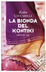 La bionda del Kontiki. E-book. Formato EPUB