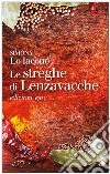 Le streghe di Lenzavacche. E-book. Formato EPUB ebook di Simona Lo Iacono