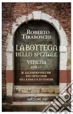 La bottega dello speziale. Venetia 1118 d.C.. E-book. Formato EPUB ebook