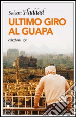 Ultimo giro al Guapa. E-book. Formato EPUB ebook