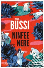 Ninfee nere. E-book. Formato EPUB ebook