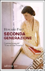 Seconda generazione. E-book. Formato EPUB ebook