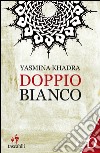 Doppio bianco. E-book. Formato EPUB ebook