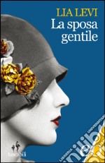 La sposa gentile. E-book. Formato EPUB