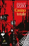 Casino totale. E-book. Formato EPUB ebook